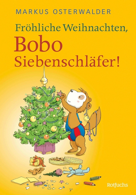 Fr&ouml;hliche Weihnachten, Bobo Siebenschl&auml;fer! - Markus Osterwalder