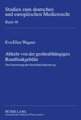 Abkehr von der ger&auml;teabh&auml;ngigen Rundfunkgeb&uuml;hr - Eva Wagner