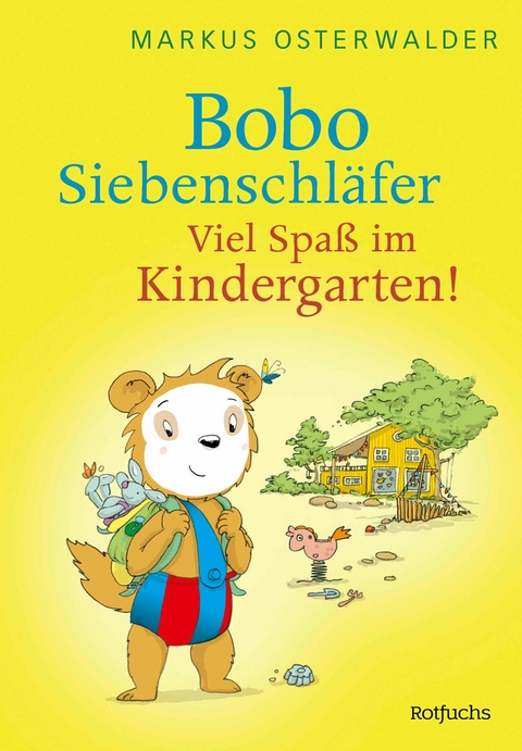 Bobo Siebenschl&auml;fer: Viel Spa&szlig; im Kindergarten! - Markus Osterwalder