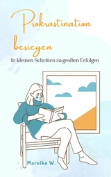 Prokrastination besiegen - Mareike W.