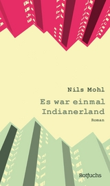 Es war einmal Indianerland - Nils Mohl
