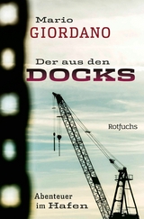 Der aus den Docks - Mario Giordano