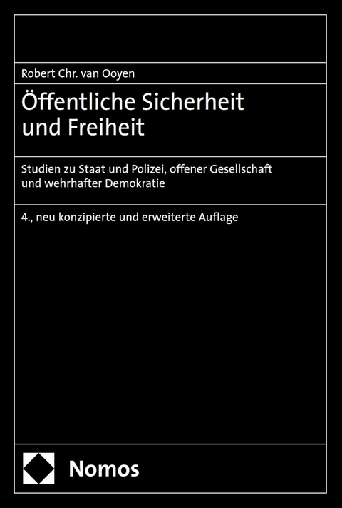 &Ouml;ffentliche Sicherheit und Freiheit - Robert Chr. van Ooyen