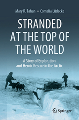 Stranded at the Top of the World - Mary R. Tahan, Cornelia L&uuml;decke