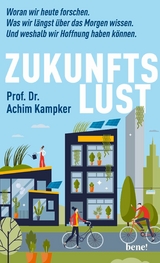 Zukunftslust - Prof. Dr. Achim Kampker