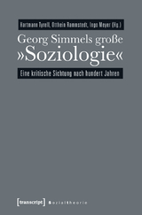 Georg Simmels gro&szlig;e &raquo;Soziologie&laquo; - 
