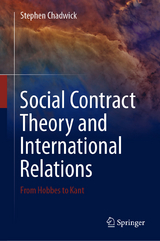 Social Contract Theory and International Relations -  Stephen Chadwick