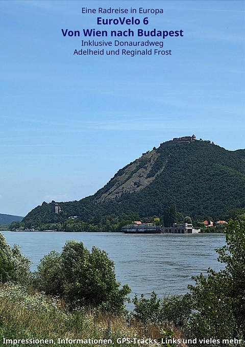 EuroVelo 6 / Donauradweg - Reginald Frost