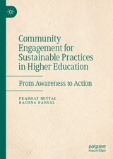 Community Engagement for Sustainable Practices in Higher Education -  Prabhat Mittal,  Rachna Bansal