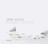 Dierk Maass - Incident&deg; of' Light" - Stefanie Dathe
