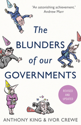 Blunders of Our Governments -  Ivor Crewe,  Anthony King