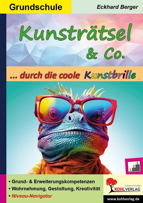 Kunstr&auml;tsel und Co. ... durch die coole Kunstbrille -  Eckhard Berger