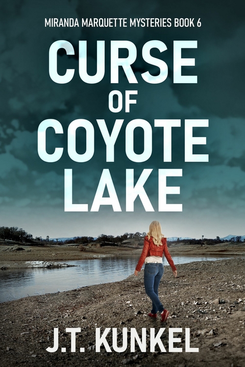 Curse of Coyote Lake -  J.T. Kunkel