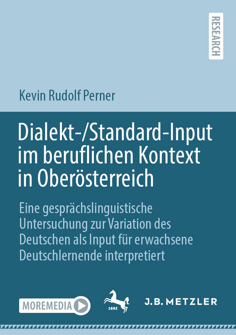 Dialekt-/Standard-Input im beruflichen Kontext in Ober&ouml;sterreich - Kevin Rudolf Perner