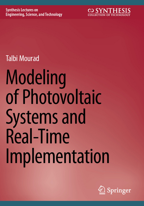 Modeling of Photovoltaic Systems and Real-Time Implementation -  Talbi Mourad