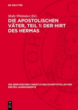 Die apostolischen V&auml;ter, Teil 1: Der Hirt des Hermas - 