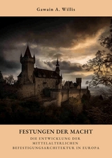 Festungen der Macht - Gawain A. Willis