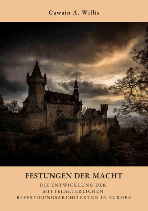 Festungen der Macht - Gawain A. Willis
