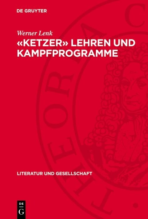 &laquo;Ketzer&raquo; lehren und Kampfprogramme - Werner Lenk