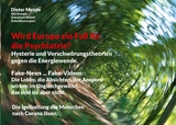 Wird Europa ein Fall f&uuml;r die Psychiatrie? Hysterie und Verschw&ouml;rungstheorien gegen die Energiewende. - Dieter Mende