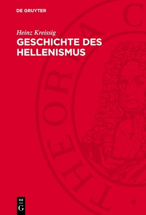 Geschichte des Hellenismus - Heinz Kreissig