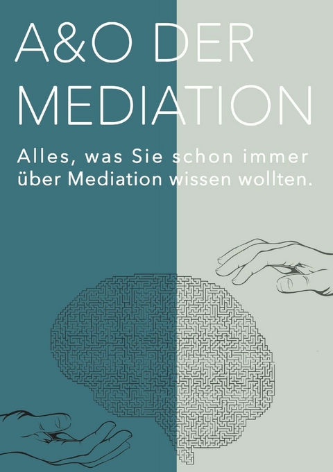 A&O Der Mediation! -  Werner Oberm&uuml;ller,  PMM