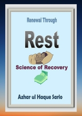 Renewal Through Rest - Azhar Ul Haque Sario