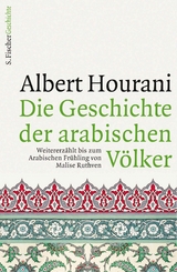 Die Geschichte der arabischen V&ouml;lker - Albert Hourani