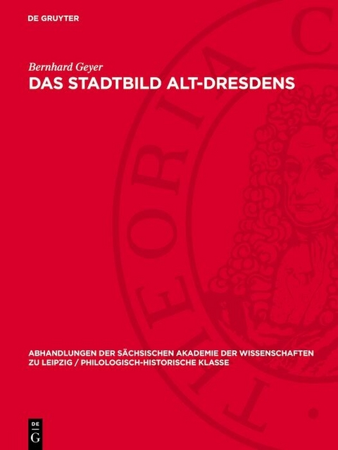 Das Stadtbild Alt-Dresdens - Bernhard Geyer