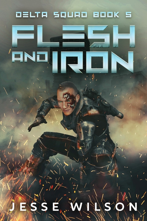 Flesh And Iron -  Jesse Wilson