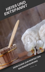 Heiß und Entspannt - Paul M.