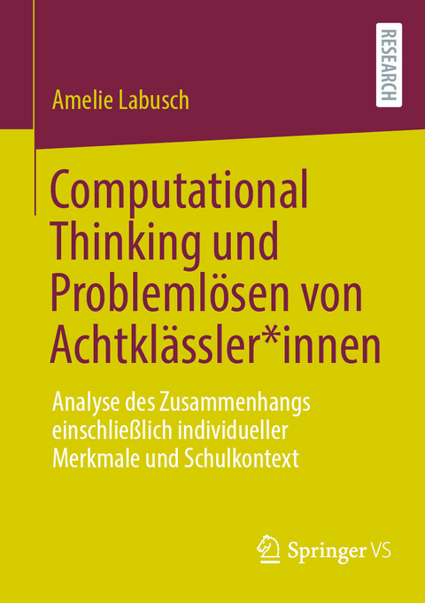 Computational Thinking und Problemlösen von Achtklässler*innen -  Amelie Labusch