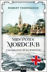 Mrs Potts' Mordclub und der tote B&uuml;rgermeister - Robert Thorogood