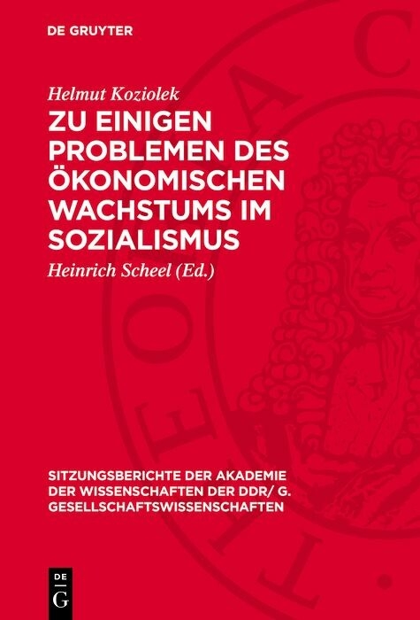 Zu einigen Problemen des &ouml;konomischen Wachstums im Sozialismus - Helmut Koziolek