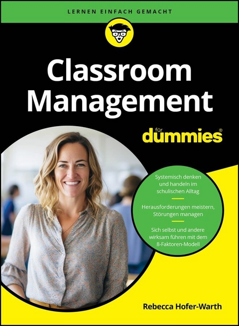 Classroom Management f&uuml;r Dummies - Rebecca Hofer-Warth