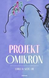 Projekt Omikron - Lorelai SeltCor