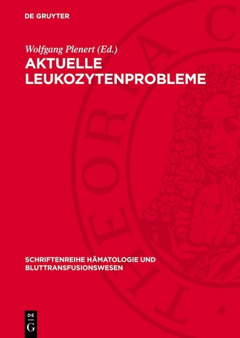Aktuelle Leukozytenprobleme - 