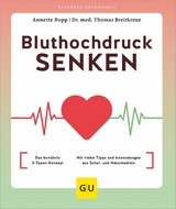 Bluthochdruck senken - Annette Bopp, Dr. med. Thomas Breitkreuz