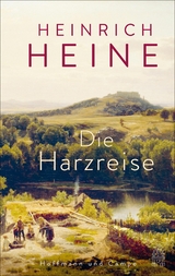 Die Harzreise - Heinrich Heine