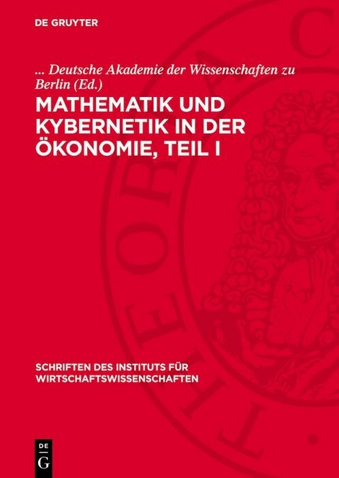 Mathematik und Kybernetik in der Ökonomie, Teil I - 