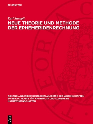 Neue Theorie und Methode der Ephemeridenrechnung
