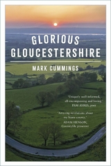 Glorious Gloucestershire - Mark Cummings