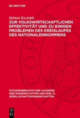 Zur volkswirtschaftlichen Effektivit&auml;t und zu einigen Problemen des Kreislaufes des Nationaleinkommens - Helmut Koziolek