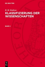 B. M. Kedrow: Klassifizierung der Wissenschaften. Band 2 - B. M. Kedrow