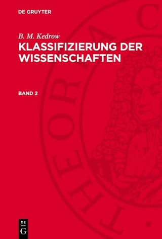 B. M. Kedrow: Klassifizierung der Wissenschaften. Band 2