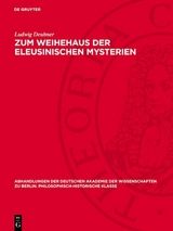 Zum Weihehaus der eleusinischen Mysterien - Ludwig Deubner