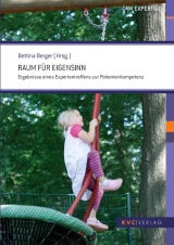 Raum f&uuml;r Eigensinn - 