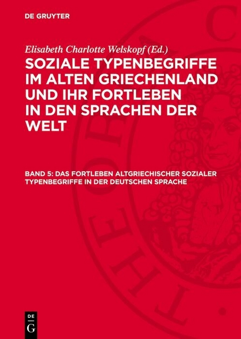 Das Fortleben altgriechischer sozialer Typenbegriffe in der deutschen Sprache - 
