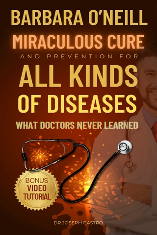 Barbara O’Neill's Miraculous Cure and Prevention for All Diseases