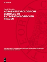 Agrarmeteorologische Beitr&auml;ge zu phytopathologischen Fragen - Harald Schr&ouml;dter